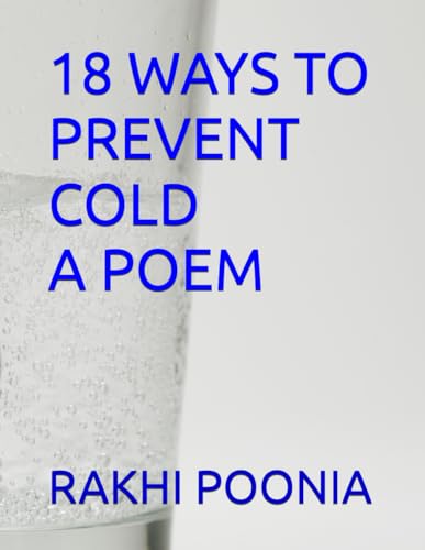 18 WAYS TO PREVENT COLD A POEM 18 WAYS TO PREVENT COLD A POEM von Independently published