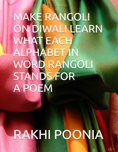 MAKE RANGOLI ON DIWALI LEARN WHAT EACH ALPHABET IN WORD RANGOLI STANDS FOR MAKE RANGOLI ON DIWALI LEARN WHAT EACH ALPHABET IN WORD RANGOLI STANDS FOR von Independently published