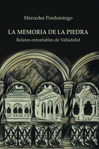 LA MEMORIA DE LA PIEDRA (Ficción, Band 1) LA MEMORIA DE LA PIEDRA (Ficción, Band 1) von Letrame SL