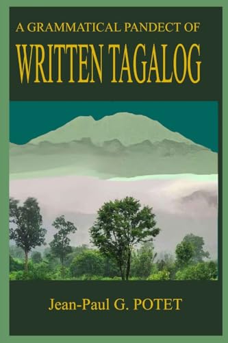 A Grammatical Pandect of Written Tagalog von Lulu