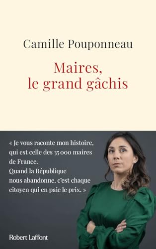 Maires, le grand gâchis von ROBERT LAFFONT