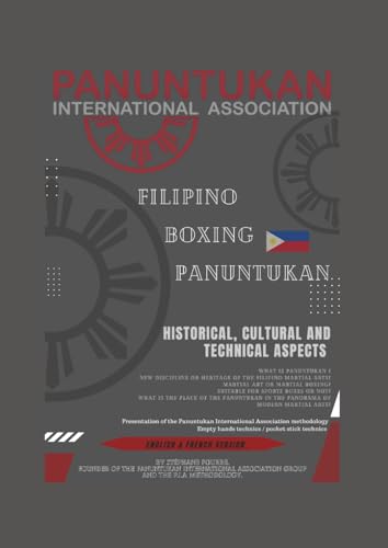 Filipino Boxing - Panuntukan P.I.A methodology: Martial Boxing with a sport dynamic von Independently published