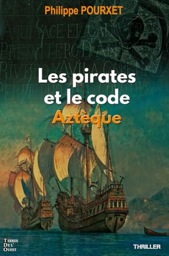 LES PIRATES ET LE CODE AZTEQUE POCHE von TERRES OUEST