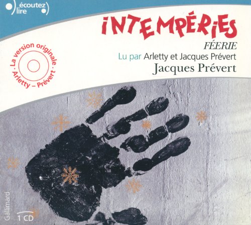 Intemperies/CD/Read by Arletty and Prevert: (Féerie) von GALLIMARD