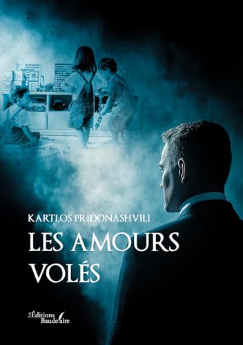 Les amours volés Les amours volés von BAUDELAIRE