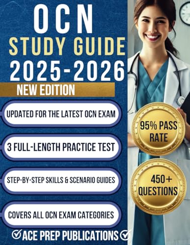OCN STUDY GUIDE 2025-2026: 3 Full-Length Practice Tests, 450+ Exam-Style Questions with Detailed Explanations, and Expert Strategies for Orthopaedic Certified Nurse Success von Independently published
