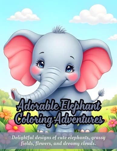 Adorable Elephant Coloring Adventures: fun elephant coloring book, cute animal designs for kids, stress-relief coloring for adults, grassy field ... activity, relaxing and creative coloring book Adorable Elephant Coloring Adventures: fun elephant coloring book, cute animal designs for kids, stress-relief coloring for adults, grassy field ... activity, relaxing and creative coloring book von Independently published