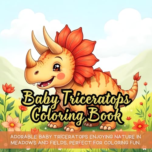 Baby Triceratops Coloring Book: dinosaur coloring book for toddlers, baby dinosaur coloring book, triceratops coloring book for kids, dino coloring ... boys age 4-8, baby triceratops coloring book Baby Triceratops Coloring Book: dinosaur coloring book for toddlers, baby dinosaur coloring book, triceratops coloring book for kids, dino coloring ... boys age 4-8, baby triceratops coloring book von Independently published