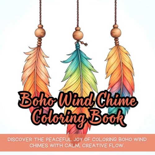 Boho Wind Chime Coloring Book: boho coloring book for adults, wind chime coloring book, mandala style coloring book, gypsy theme coloring book, ... book, bohemian coloring book for women Boho Wind Chime Coloring Book: boho coloring book for adults, wind chime coloring book, mandala style coloring book, gypsy theme coloring book, ... book, bohemian coloring book for women von Independently published