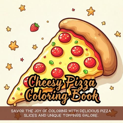 Cheesy Pizza Coloring Book: Savor the joy of coloring with delicious pizza slices and unique toppings galore. Cheesy Pizza Coloring Book: Savor the joy of coloring with delicious pizza slices and unique toppings galore. von Independently published