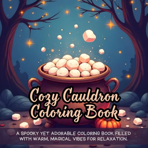 Cozy Cauldron Coloring Book: cute Halloween coloring book, cozy autumn coloring book, spooky kawaii coloring book, hot chocolate coloring book, ... coloring book, relaxing witchy coloring book Cozy Cauldron Coloring Book: cute Halloween coloring book, cozy autumn coloring book, spooky kawaii coloring book, hot chocolate coloring book, ... coloring book, relaxing witchy coloring book von Independently published