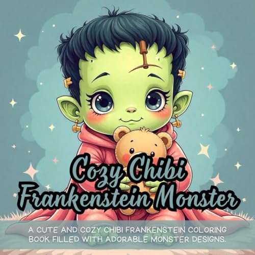 Cozy Chibi Frankenstein Monster: Cute chibi monster coloring book, Frankenstein coloring book for kids, cozy Halloween coloring book, adorable spooky ... book, fun and relaxing monster coloring book Cozy Chibi Frankenstein Monster: Cute chibi monster coloring book, Frankenstein coloring book for kids, cozy Halloween coloring book, adorable spooky ... book, fun and relaxing monster coloring book von Independently published