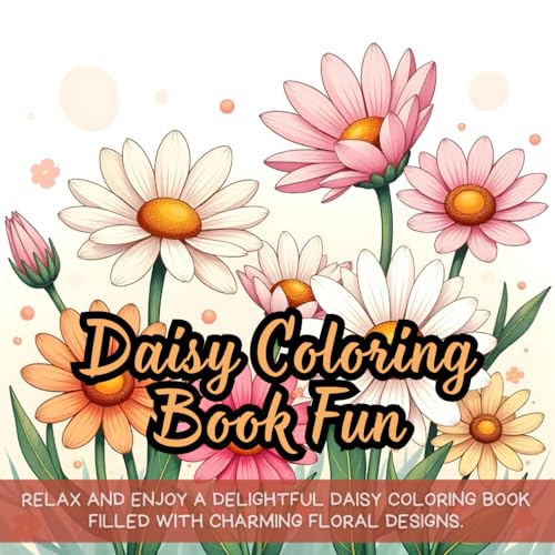 Daisy Coloring Book Fun: Beautiful daisy coloring book for adults, flower coloring book for relaxation, stress relief daisy coloring book, intricate ... detailed daisy coloring book for mindfulness Daisy Coloring Book Fun: Beautiful daisy coloring book for adults, flower coloring book for relaxation, stress relief daisy coloring book, intricate ... detailed daisy coloring book for mindfulness von Independently published