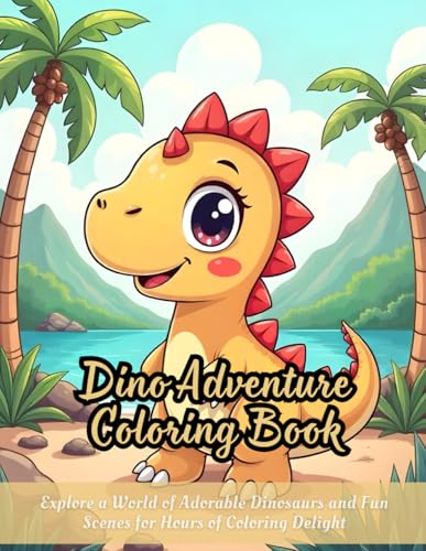 Dino Adventure Coloring Book: dinosaur coloring book for kids, cute dino coloring pages, cartoon dinosaurs coloring, kids tropical landscape coloring, ... toddlers, cartoon dino coloring for all ages Dino Adventure Coloring Book: dinosaur coloring book for kids, cute dino coloring pages, cartoon dinosaurs coloring, kids tropical landscape coloring, ... toddlers, cartoon dino coloring for all ages von Independently published
