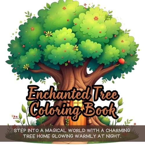 Enchanted Tree Coloring Book: whimsical coloring book for adults, enchanted treehouse coloring book, magical tree coloring book, fantasy coloring book ... book, nighttime fantasy coloring book Enchanted Tree Coloring Book: whimsical coloring book for adults, enchanted treehouse coloring book, magical tree coloring book, fantasy coloring book ... book, nighttime fantasy coloring book von Independently published