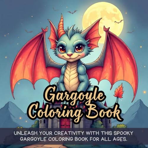 Gargoyle Coloring Book: Dark fantasy coloring book for adults, gothic coloring book, horror coloring book, spooky coloring book, mythical creatures coloring book, Halloween coloring book for teens Gargoyle Coloring Book: Dark fantasy coloring book for adults, gothic coloring book, horror coloring book, spooky coloring book, mythical creatures coloring book, Halloween coloring book for teens von Independently published