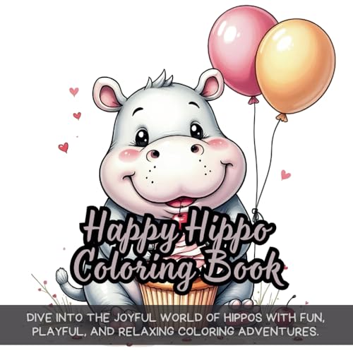Happy Hippo Coloring Book: funny animal coloring book for kids, cartoon hippo coloring book for toddlers, happy hippo coloring book for preschoolers, ... children, cute animal coloring book for boys Happy Hippo Coloring Book: funny animal coloring book for kids, cartoon hippo coloring book for toddlers, happy hippo coloring book for preschoolers, ... children, cute animal coloring book for boys von Independently published