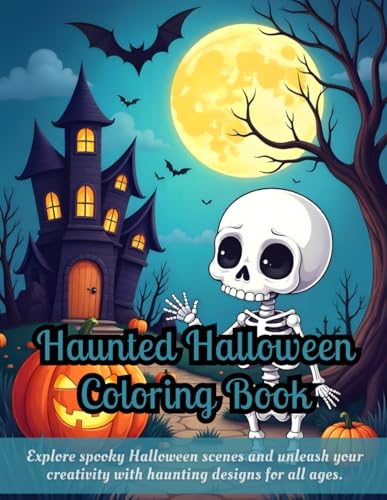 Haunted Halloween Coloring Book: Halloween coloring book for kids, adults Halloween coloring, haunted house scenes, skeleton coloring pages, bat ... Halloween art, fun Halloween activities Haunted Halloween Coloring Book: Halloween coloring book for kids, adults Halloween coloring, haunted house scenes, skeleton coloring pages, bat ... Halloween art, fun Halloween activities von Independently published