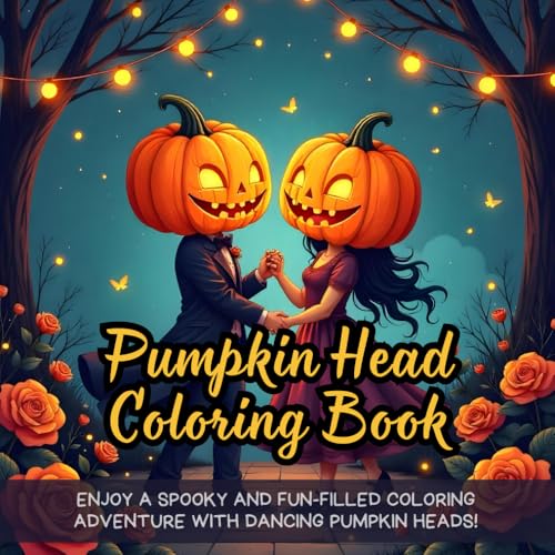Pumpkin Head Coloring Book: Halloween coloring book for adults, spooky pumpkin head coloring book, creepy pumpkin lovers coloring book, scary ... mysterious Halloween creatures coloring book Pumpkin Head Coloring Book: Halloween coloring book for adults, spooky pumpkin head coloring book, creepy pumpkin lovers coloring book, scary ... mysterious Halloween creatures coloring book von Independently published