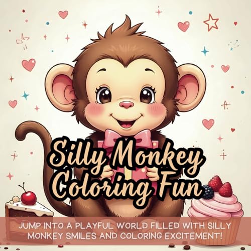 Silly Monkey Coloring Fun: cute monkey coloring book for kids, silly monkey coloring book for fun, bold and easy monkey coloring book, relaxing monkey coloring for all ages Silly Monkey Coloring Fun: cute monkey coloring book for kids, silly monkey coloring book for fun, bold and easy monkey coloring book, relaxing monkey coloring for all ages von Independently published