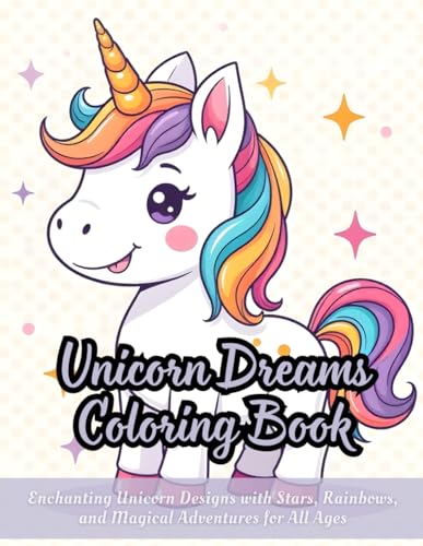 Unicorn Dreams Coloring Book: whimsical unicorn coloring book, cute unicorn coloring pages, unicorns for kids, rainbow mane unicorn book, stress ... illustrations, enchanting fantasy creatures Unicorn Dreams Coloring Book: whimsical unicorn coloring book, cute unicorn coloring pages, unicorns for kids, rainbow mane unicorn book, stress ... illustrations, enchanting fantasy creatures von Independently published