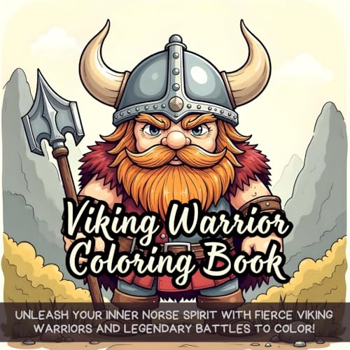 Viking Warrior Coloring Book: Unleash your inner Norse spirit with fierce Viking warriors and legendary battles to color! Viking Warrior Coloring Book: Unleash your inner Norse spirit with fierce Viking warriors and legendary battles to color! von Independently published