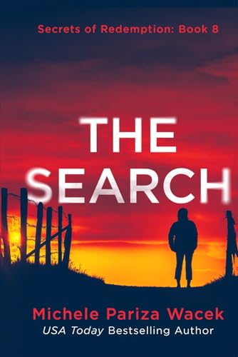 The Search: A psychological suspense mystery (Secrets of Redemption, Band 8) von Love-Based Publishing