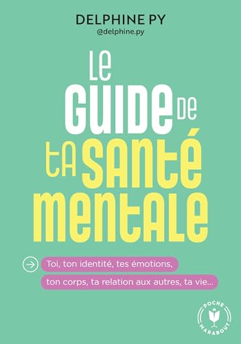 Le guide de ta santé mentale