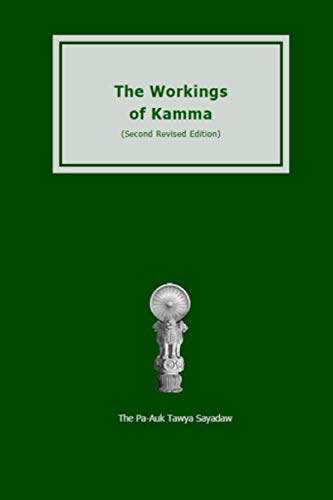 The Workings of Kamma: (Second Revised Edition)