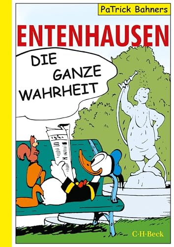 Entenhausen: Die ganze Wahrheit (Beck Paperback)