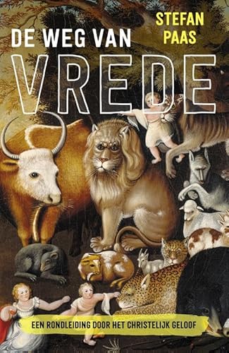 De weg van vrede: Een rondleiding door het christelijk geloof De weg van vrede: Een rondleiding door het christelijk geloof von KokBoekencentrum Non-Fictie