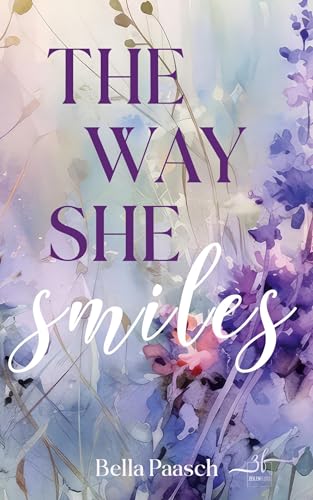 The Way She Smiles: New Adult Romance (The Way You Are, Band 1) von Zeilenfluss