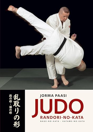 Judo: Randori-no-kata: Nage-no-Kata and Katame-no-Kata Judo: Randori-no-kata: Nage-no-Kata and Katame-no-Kata von BoD – Books on Demand – Finnland