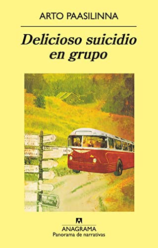 Delicioso suicidio en grupo (Panorama de narrativas, Band 657) von Editorial Anagrama S.A.