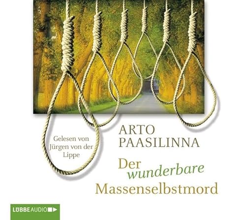 Der wunderbare Massenselbstmord: Gekürzte Ausgabe. Lesung Der wunderbare Massenselbstmord: Gekürzte Ausgabe. Lesung