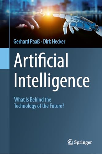 Artificial Intelligence: What Is Behind the Technology of the Future? von Springer