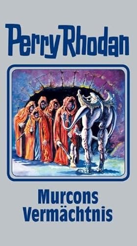 Murcons Vermächtnis: Perry Rhodan Band 107 (Perry Rhodan Silberband, Band 107)