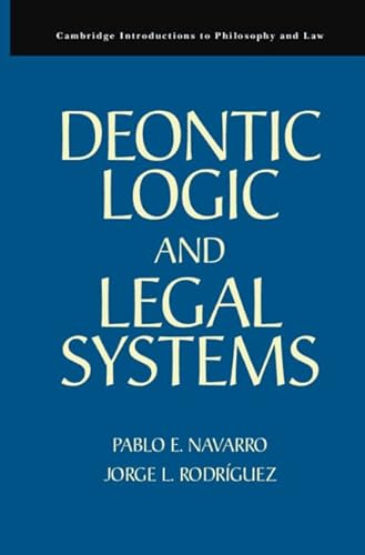 Deontic Logic and Legal Systems (Cambridge Introductions to Philosophy and Law)