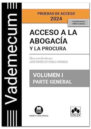 Acceso a la abogacía y a la procura. Volumen I. Parte general (4.ª EDICIÓN) (Vademecum)