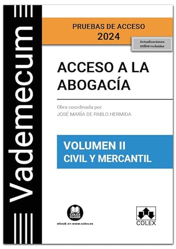 Acceso a la abogacía. Volumen II. Parte específica civil-mercantil (3.ª EDICIÓN) (Vademecum)