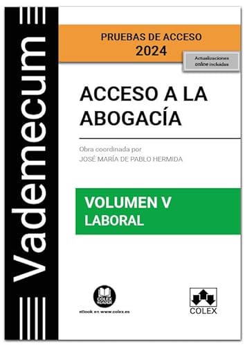 Acceso a la abogacía. Volumen V. Parte específica laboral (3.ª EDICIÓN) (Vademecum) von Colex