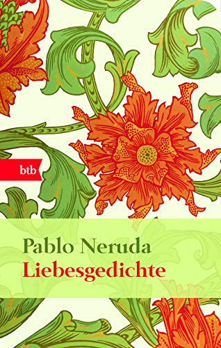 Liebesgedichte: 20 Liebesgedichte und ein Lied der Verzweiflung - Geschenkausgabe von btb Taschenbuch