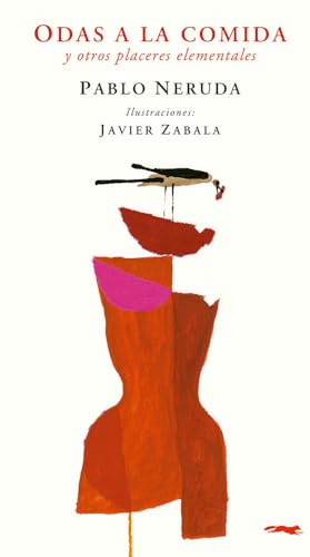 Odas a la comida y otros placeres elementales von LIBROS DEL ZORRO ROJO