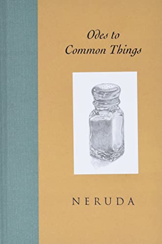 Odes to Common Things: Bilingual Edition Odes to Common Things: Bilingual Edition
