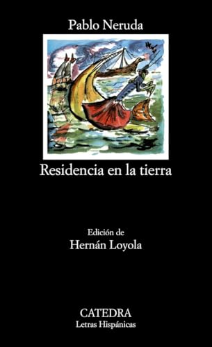 Residencia En La Tierra (Letras Hispánicas) von Cátedra