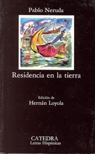 Residencia En La Tierra (Letras Hispánicas)