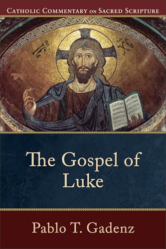 Gospel of Luke (Catholic Commentary on Sacred Scripture)