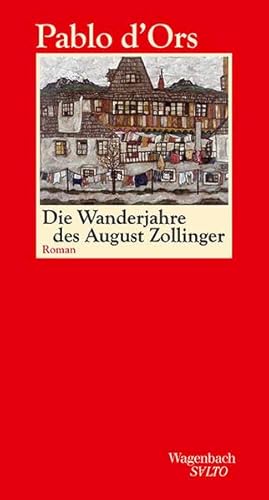 Die Wanderjahre des August Zollinger: Roman (Salto)