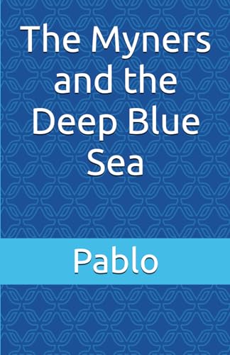 The Myners and the Deep Blue Sea von Independently published