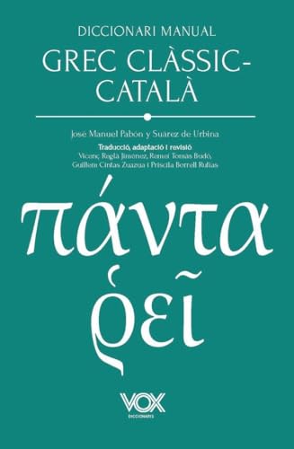Diccionari manual grec clàssic-català (VOX - Lenguas clásicas) von Vox